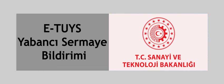 E-TUYS Yabancı Sermaye Bildirimi