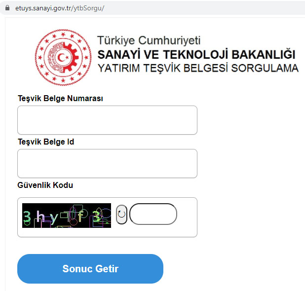 E-TUYS Yatırım Teşvik Belgesi Sorgulama Ekranı E-TUYS Yatırım Teşvik Belgesi Sorgulama Ekranı