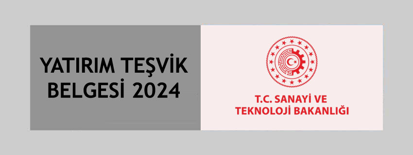 Yatırım Teşvik Belgesi 2024