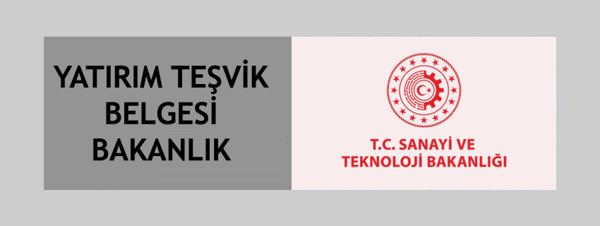 Yatırım Teşvik Belgesi Bakanlık