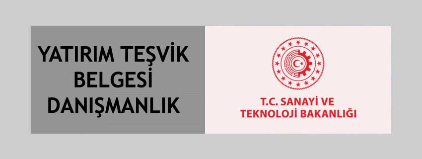 Yatırım Teşvik Belgesi Danışmanlık