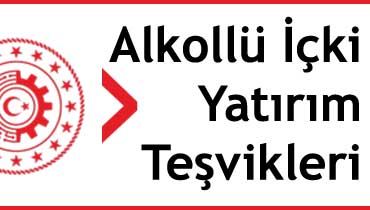 alkollü içkiler yatırım teşvikleri