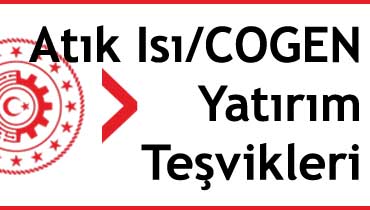 atık ısı geri kazanım cogen yatırım teşvikleri