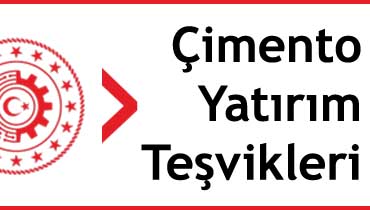 çimento yatırım teşvikleri