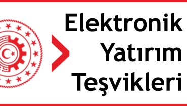 elektronik yatırım teşvikleri