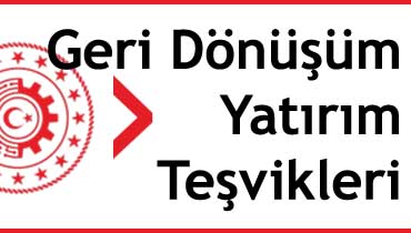 geri dönüşüm yatırım teşvikleri