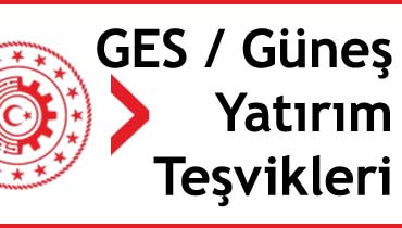 güneş enerji santrali ges yatırım teşvikleri