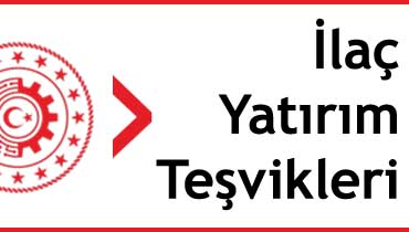 ilaç sanayi yatırım teşvikleri
