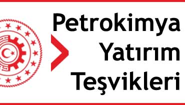 petrokimya yatırım teşvikleri