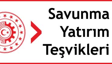 savunma sanayi yatırım teşvikleri
