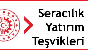 seracılık yatırım teşvikleri